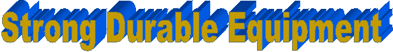 Strong Durable Equipment  