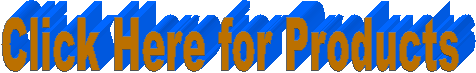 Click Here for Products